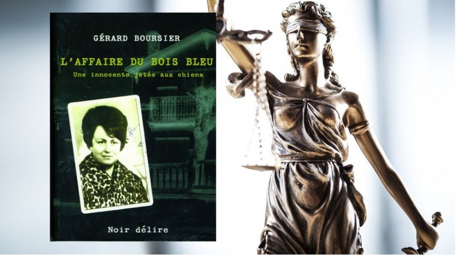 Affaire du Bois Bleu : autopsie d’une erreur judiciaire